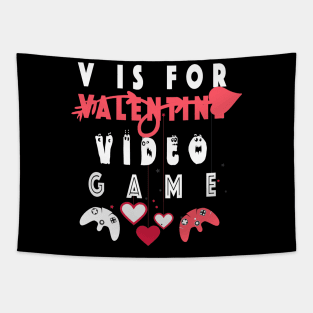 V is for Video Games Shirt Valentine Boys Valentines Day Tapestry