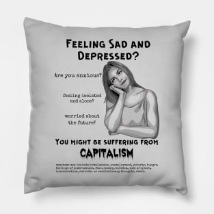 Suffering From Capitalism? Pillow