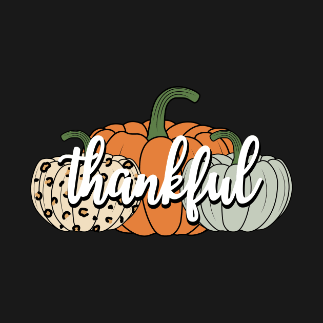 Thankful - Pumpkins - Thanksgiving by ChicGraphix