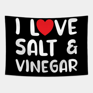 I Love Salt and Vinegar Tapestry