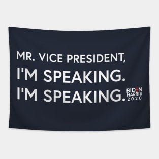 "Mr. Vice President, I'm Speaking. I'm Speaking." 2020 Vice Presidential Debate Joe Biden Kamala Harris Tapestry