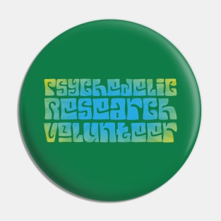 Psychedelic Research Volunteer Pin