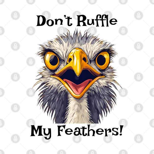 Don't Ruffle My Feathers by ArtShare