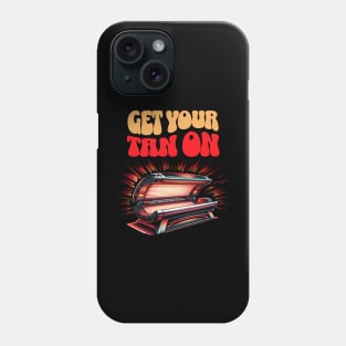 Get Your Tan On Sun Beach Vacation Summer Phone Case