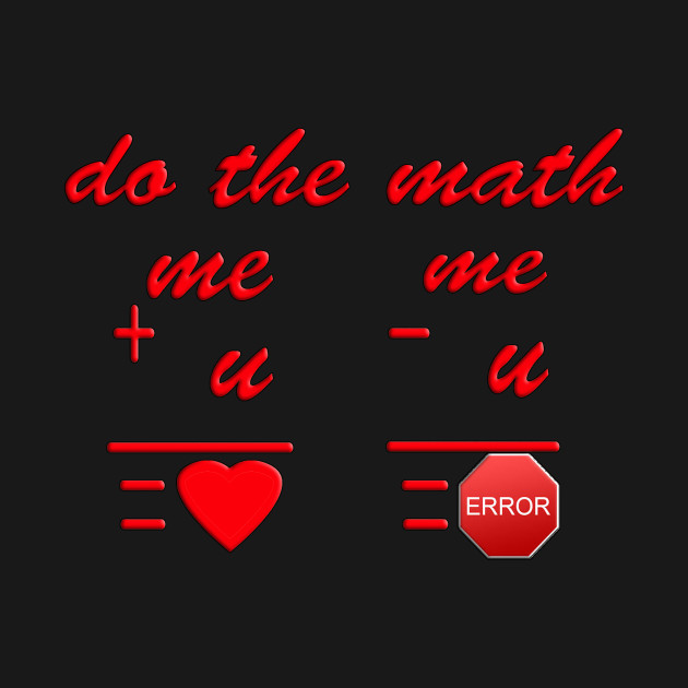 valentines day me plus u do the math design math design
