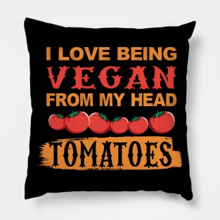 Love being VEGAN - Tomatoes Pillow