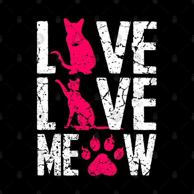 Live Love Meow. Cat Cats Lover Owner Animals by schmomsen