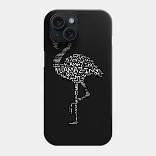 Flamazing Flamingo Word Cloud Phone Case