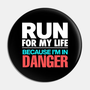 Run For My Life Pin