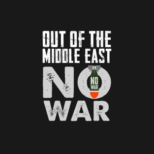 No War: Middle East Peace T-Shirt