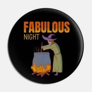 Fabulous night Pin