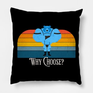 Why Choose? Pillow