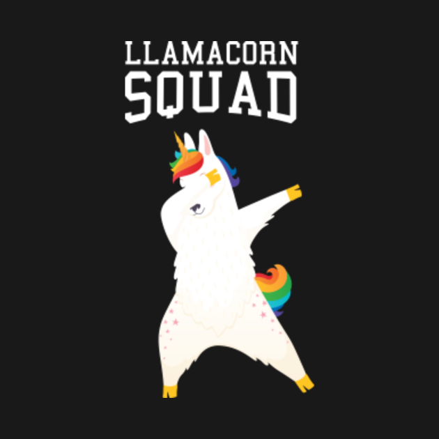 Llamacorn Squad - Unicorn Llama Design - Llamacorn - T-Shirt | TeePublic
