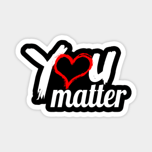 You Matter - Kindness Magnet