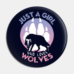 Just a girl who loves wolves Pin