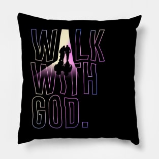 Walk With God Pillow