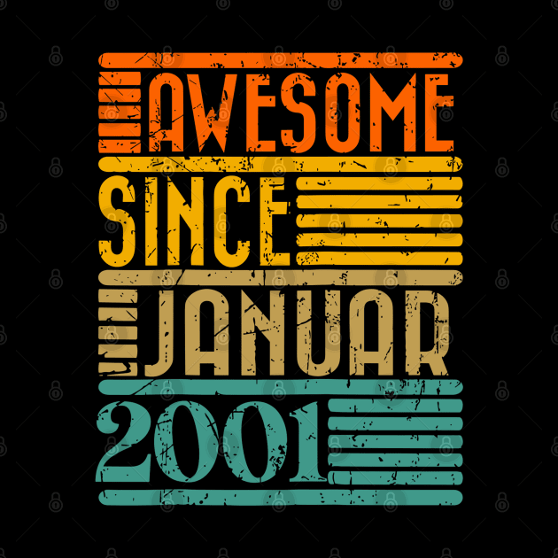 Awesome Since January 2001 23 Years Old 23th Birthday by rhazi mode plagget