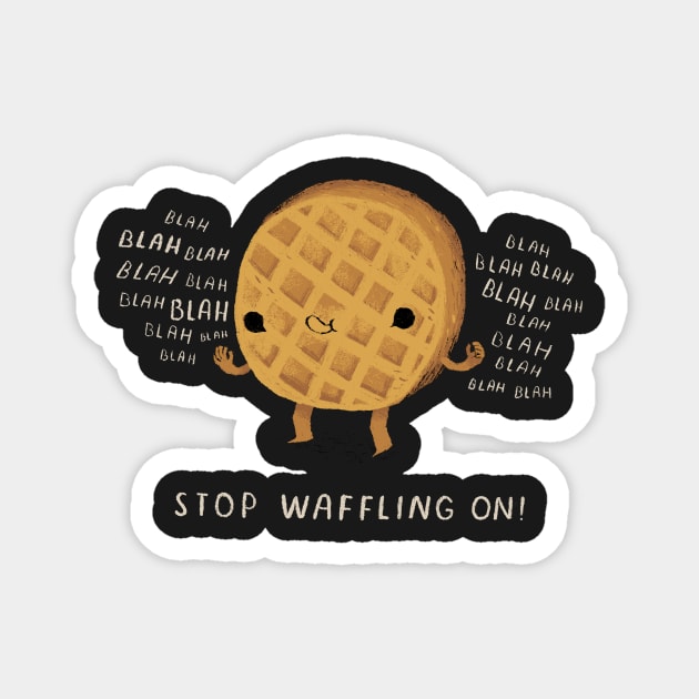 stop waffling on Magnet by Louisros