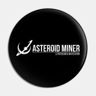 Asteroid Miner Pin