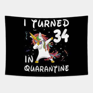 I Turned 34 In Quarantine Tapestry