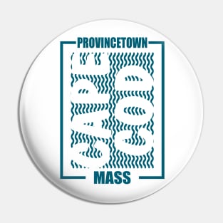 Provincetown - P'Town - Cape Cod Villages Pin