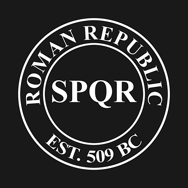 Roman Republic Founding SPQR 509 BC by AgemaApparel