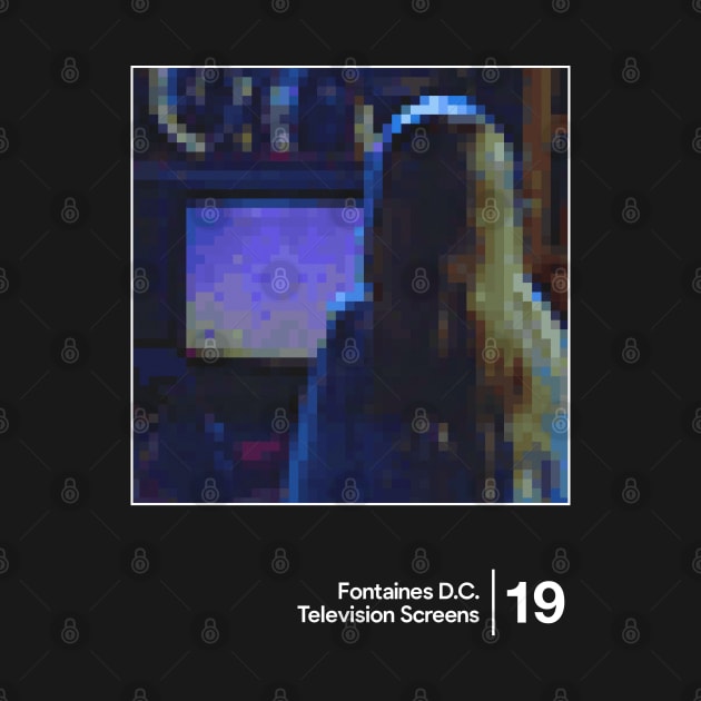 Fontaines D.C. - Television Screens / Minimalist Style Graphic Design by saudade