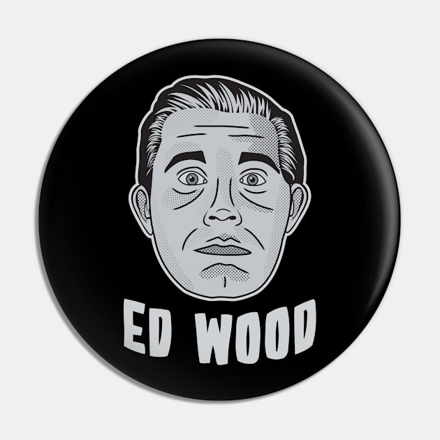 Ed Wood (Gray) Pin by JMADISON