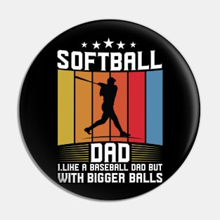 Softball Dad Pin