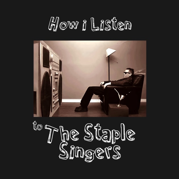 how i listen staple singers by debaleng