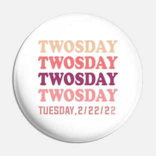 Funny Retro Twosday, Tuesday February 22nd 2022, Rainbow 2/22/22, February, Numerology, 2sday, 222 Angel Numbers Gift Pin