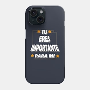 You are important to me Phone Case