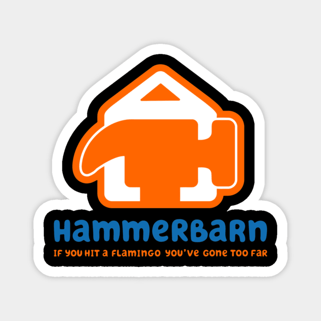 Funny Hammerbarn Magnet by Iluminater