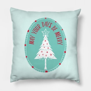 May Your Days Be Merry Retro Christmas Design Pillow