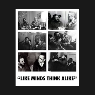 Like Minds Think Alike colin kaepernick fidel castro T-Shirt