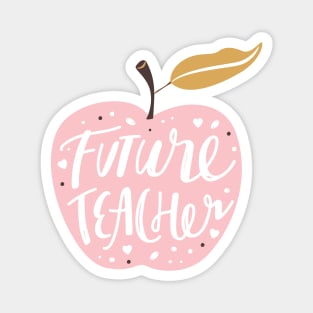 Future Teacher typography print. Quote design with apple. Magnet