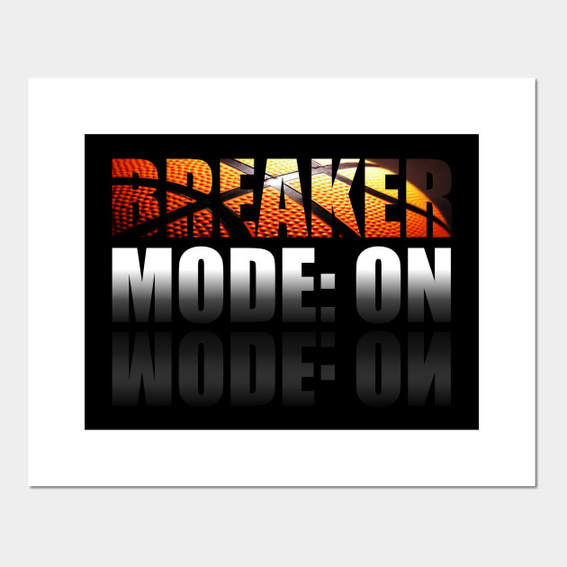 Basketball Ankle Breaker Mode On Funny Basketball Posters And