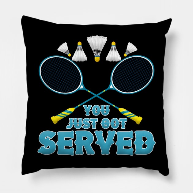 You Just Got Served Badminton Tournament Match Pillow by sumikoric