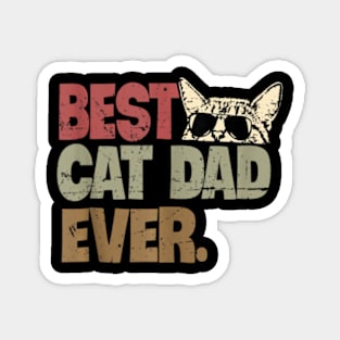 Best Cat Dad Ever Cool Cats Daddy Father Lover Vintage Magnet