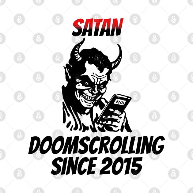 Satan: Doomscrolling Since 2015 by happymeld