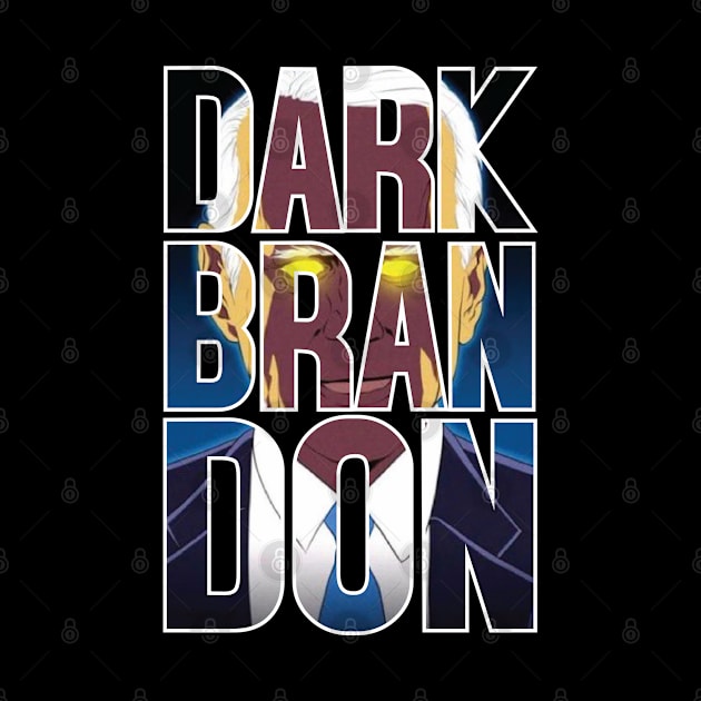 Dark Brandon by OldDannyBrown