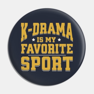 K-drama Is My Favorite Sport Pin