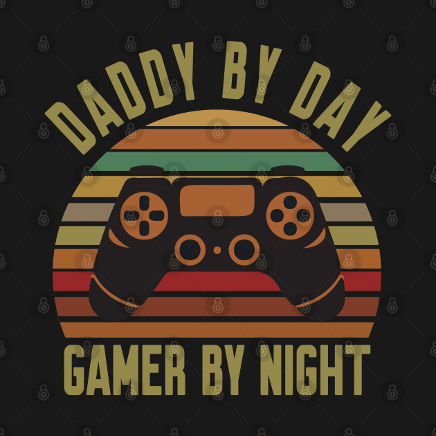 Daddy by day Gamer by night by WorkMemes