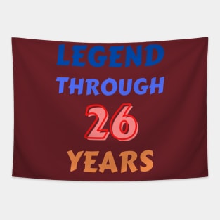 Legend Through 26 Years For 26th Birthday Tapestry