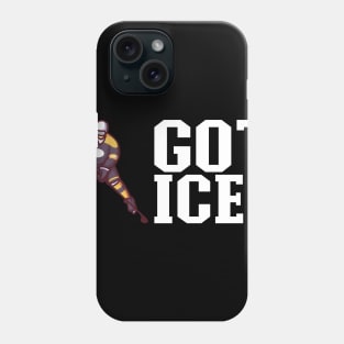 Got Ice? Funny Ice Hockey Gift Phone Case