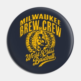 Vintage BREW CREW World Class Baseball Pin