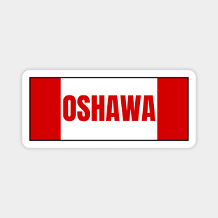 Oshawa City in Canadian Flag Colors Magnet