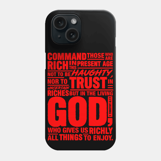 1 Timothy 6:17 Phone Case by Plushism