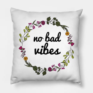 NO BAD VIBES! 🏳️‍🌈 Pillow