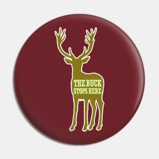 The Buck Stops Here Deer Stag Holiday Christmas Nature Pin